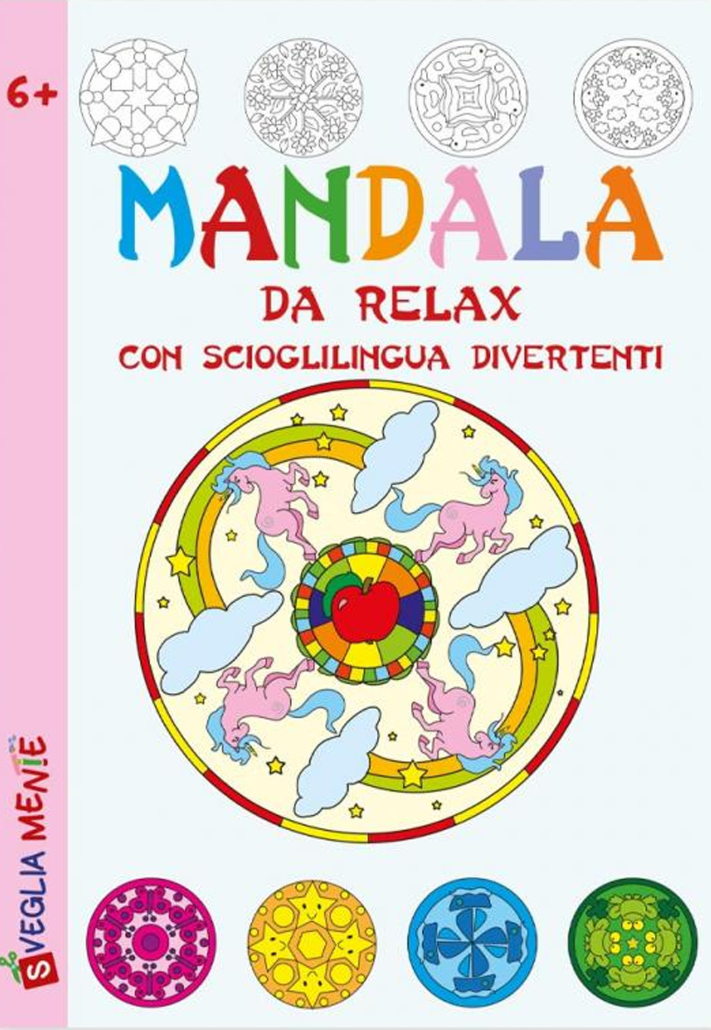 Libro Mandala da relax con scioglilingua divertenti di Anastasia Zanoncelli; Irene Mazza - ean 9788826207278 - Edizioni del Baldo