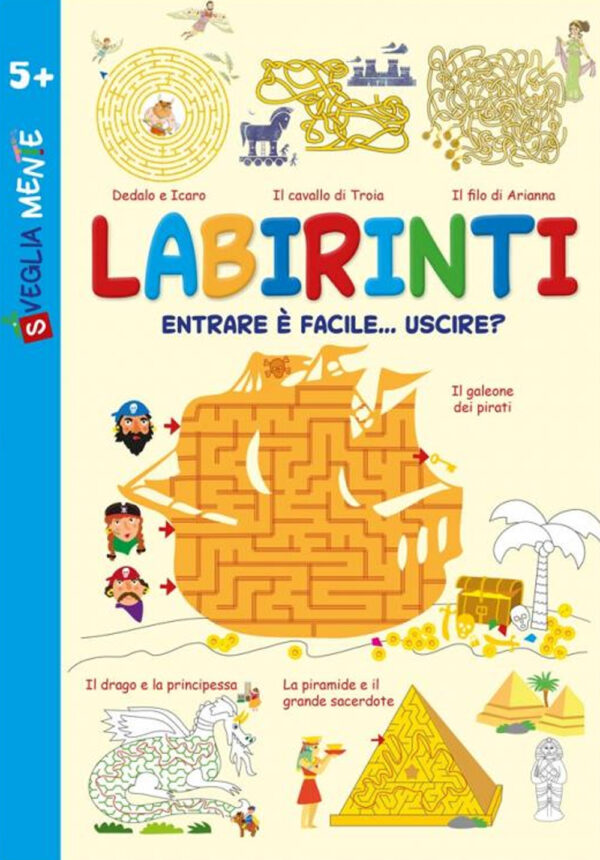 Libro Labirinti. Entrare è facile... uscire? di Sabina Di Pietro; Irene Mazza; Anastasia Zanoncelli - ean 9788826207292 - Edizioni del Baldo