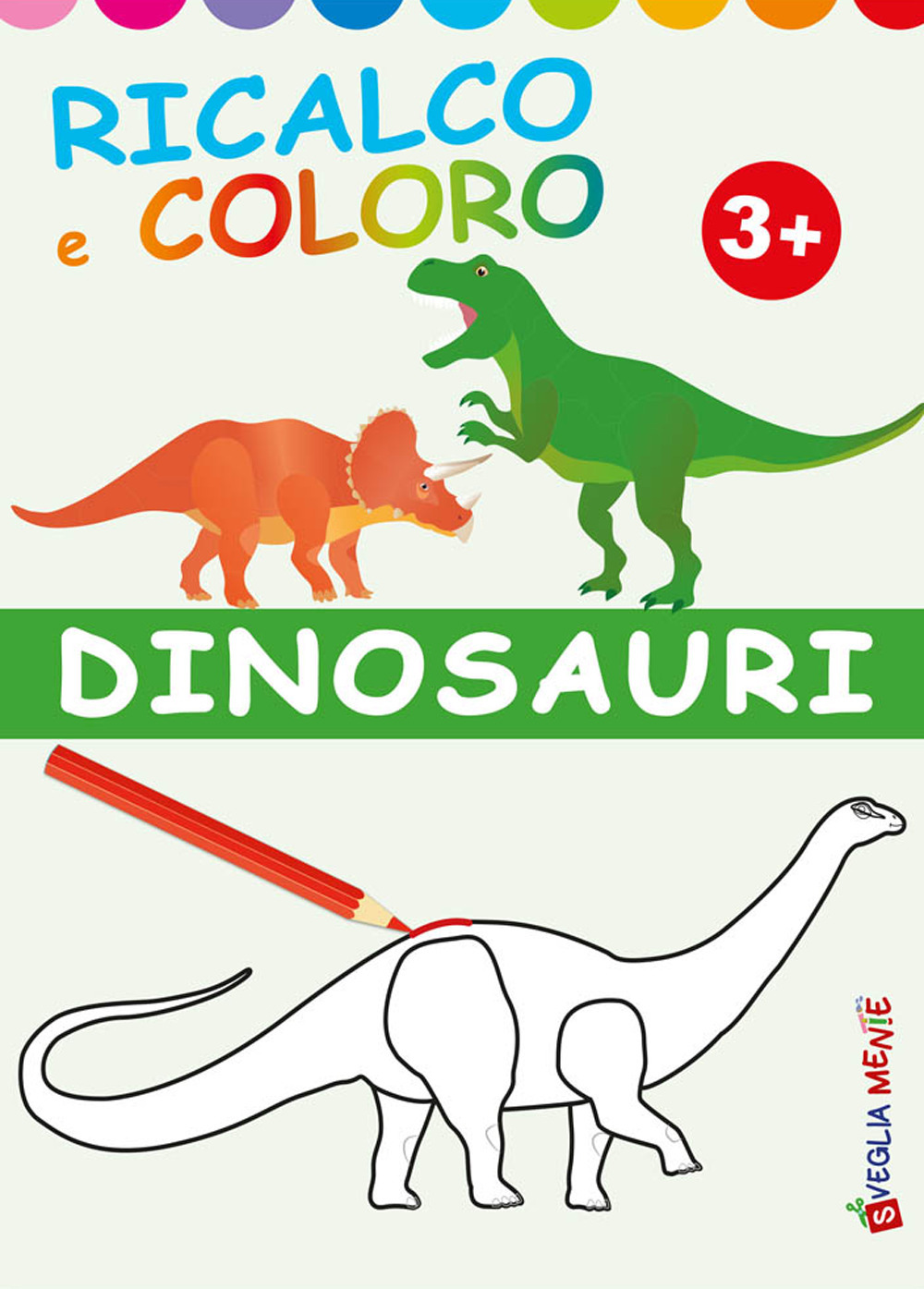 Libro Dinosauri. Ricalco e coloro di  - ean 9788826207353 - Edizioni del Baldo