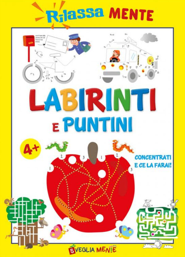Libro Rilassamente. Labirinti e puntini 4+ di  - ean 9788826207384 - Edizioni del Baldo