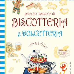 Libro Piccolo manuale di biscotteria e dolcetteria di  - ean 9788826207407 - Edizioni del Baldo