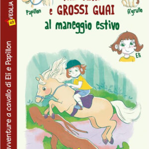 Libro Misteri e grossi guai al maneggio estivo. Le avventure a cavallo di Eli e Papillon di Mario Gardini - ean 9788826207926 - Edizioni del Baldo