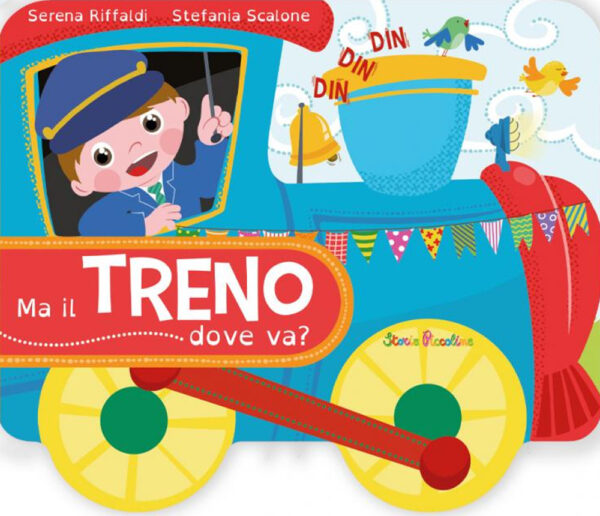 Libro Ma il treno dove va? di Serena Riffaldi - ean 9788826207940 - Edizioni del Baldo