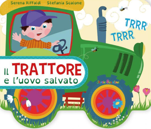 Libro Il trattore e l'uovo salvato di Serena Riffaldi - ean 9788826207957 - Edizioni del Baldo