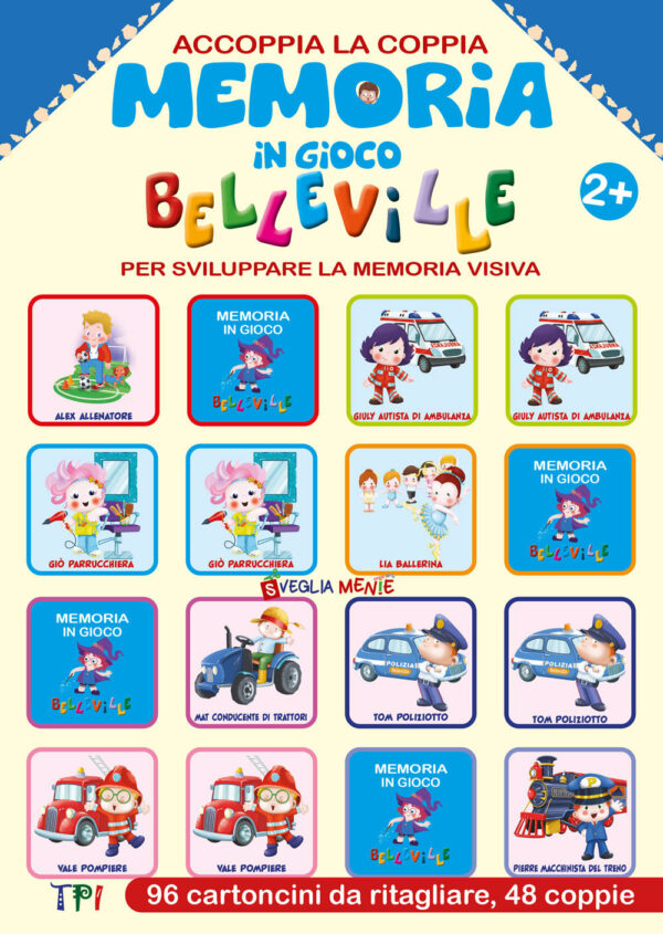 Libro Memoria in gioco. Belleville. Accoppia la coppia per sviluppare la memoria visiva di  - ean 9788826208114 - Edizioni del Baldo
