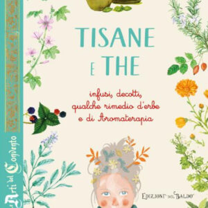 Libro Tisane e the di  - ean 9788826208541 - Edizioni del Baldo