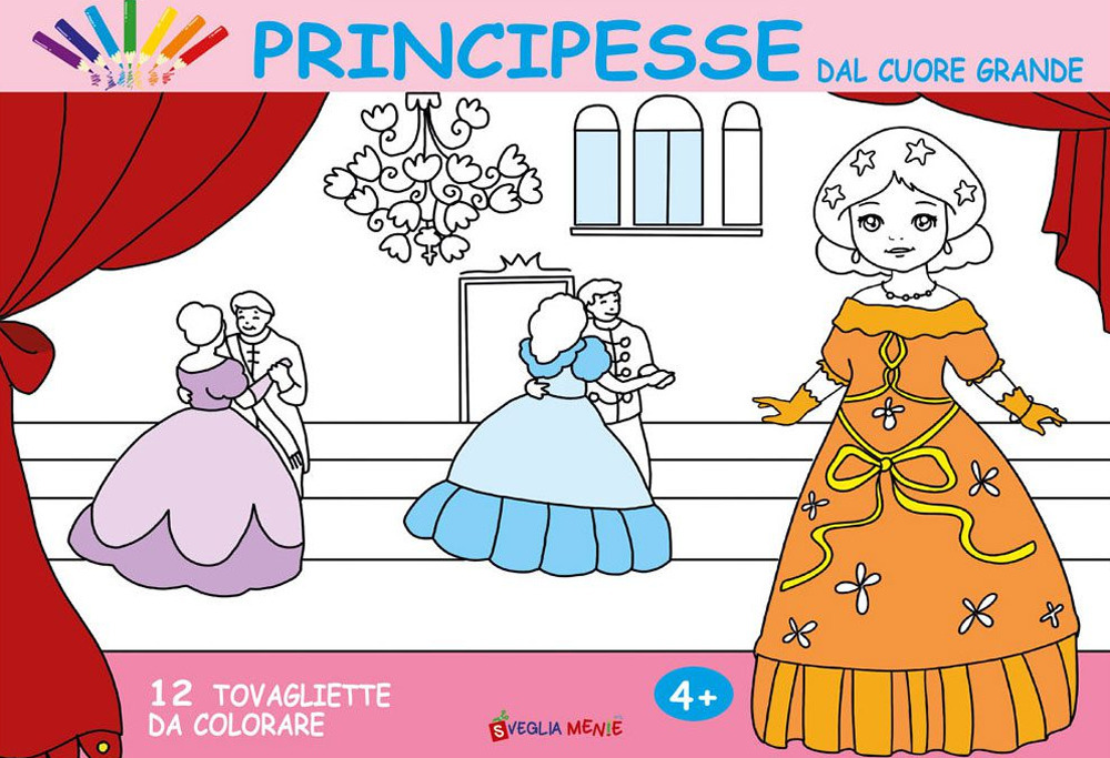 Libro Principesse dal cuore grande. 12 tovagliette da colorare di - ean 9788826208589 - Edizioni del Baldo