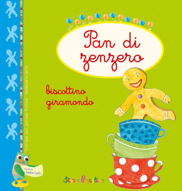 Libro Pan di zenzero. Biscottino giramondo di Patrizia Savi; Serena Riffaldi - ean 9788826208596 - Edizioni del Baldo
