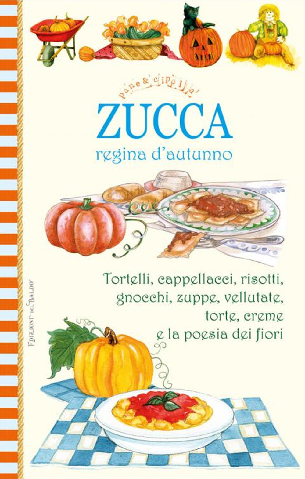 Libro Zucca regina d'autunno di - ean 9788826208749 - Edizioni del Baldo