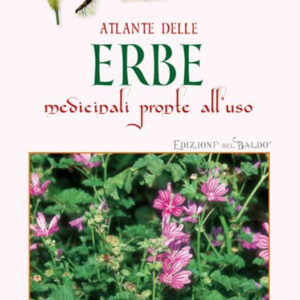 Libro Atlante delle erbe medicinali pronte all'uso di Paola Mancini - ean 9788826208800 - Edizioni del Baldo