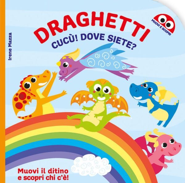 Libro Draghetti cucù! Dove siete? di Irene Mazza - ean 9788826209005 - Edizioni del Baldo