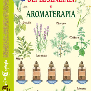 Libro Oli essenziali e aromaterapia di Giulia Tedesco - ean 9788826209487 - Edizioni del Baldo