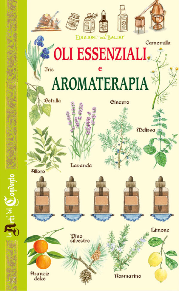 Libro Oli essenziali e aromaterapia di Giulia Tedesco - ean 9788826209487 - Edizioni del Baldo