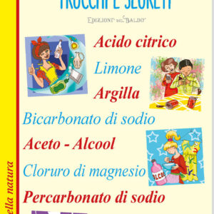 Libro Pulizie di casa. Trucchi e segreti di  - ean 9788826209593 - Edizioni del Baldo