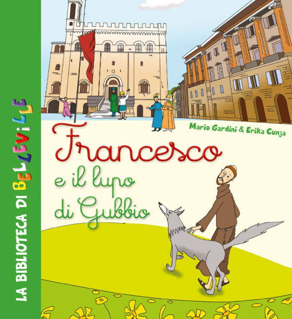 Libro Francesco e il lupo di Gubbio di Mario Gardini - ean 9788826209661 - Edizioni del Baldo