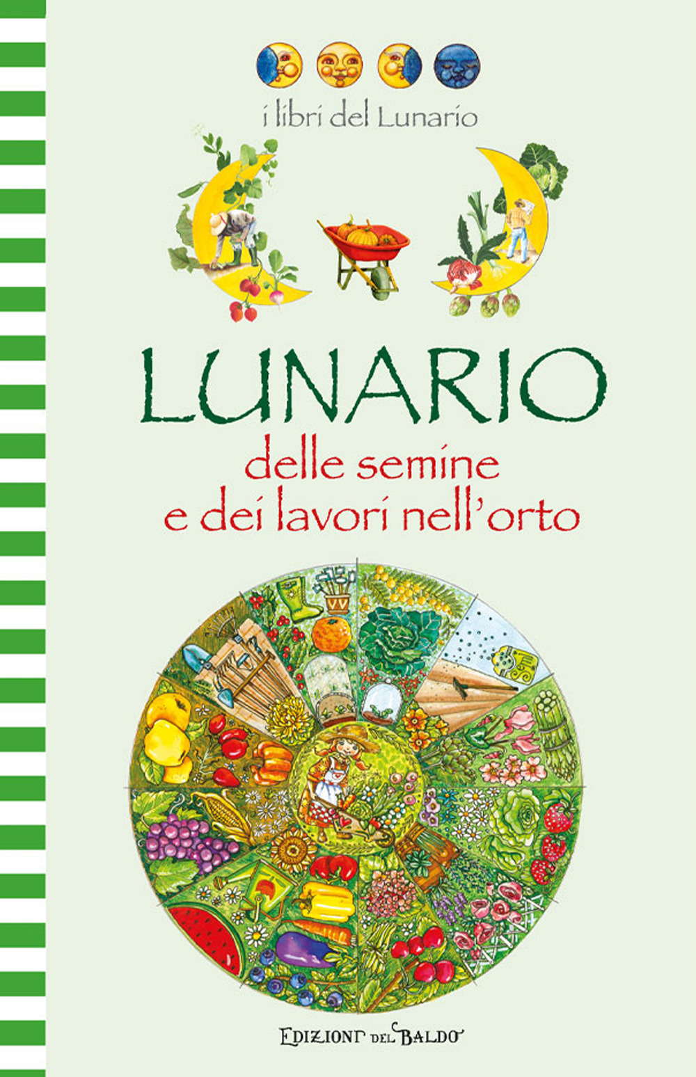 Libro Lunario delle semine e dei lavori nell'orto di - ean 9788826209753 - Edizioni del Baldo