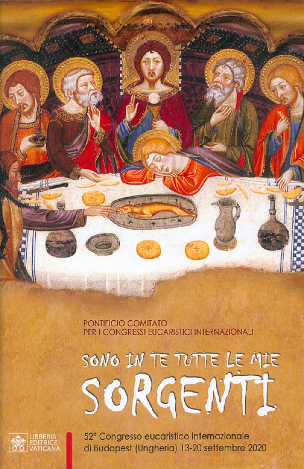 Libro Sono in Te tutte le mie sorgenti. 52° Congresso eucaristico internazionale di Budapest (Ungheria