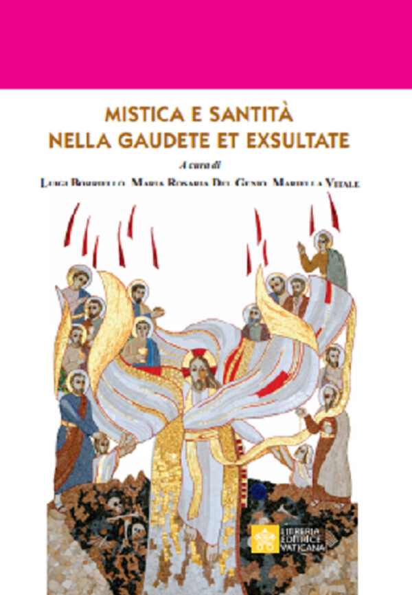 Libro Mistica e santità nella Gaudete et Exultate di  - ean 9788826603858 - Libreria Editrice Vaticana