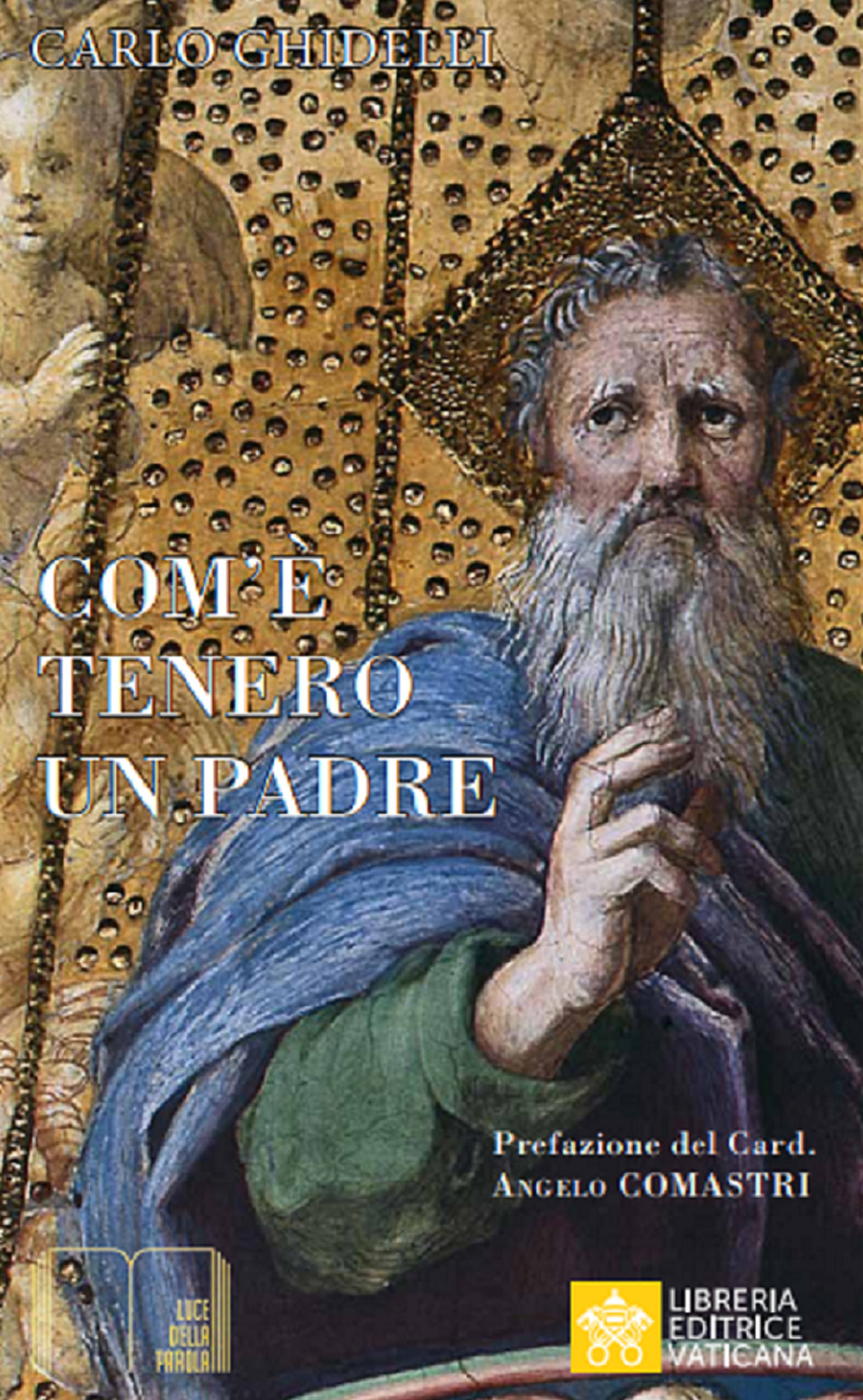 Libro Come è tenero un Padre. L’icona della tenerezza nella Bibbia di Carlo Ghidelli - ean 9788826604534 - Libreria Editrice Vaticana