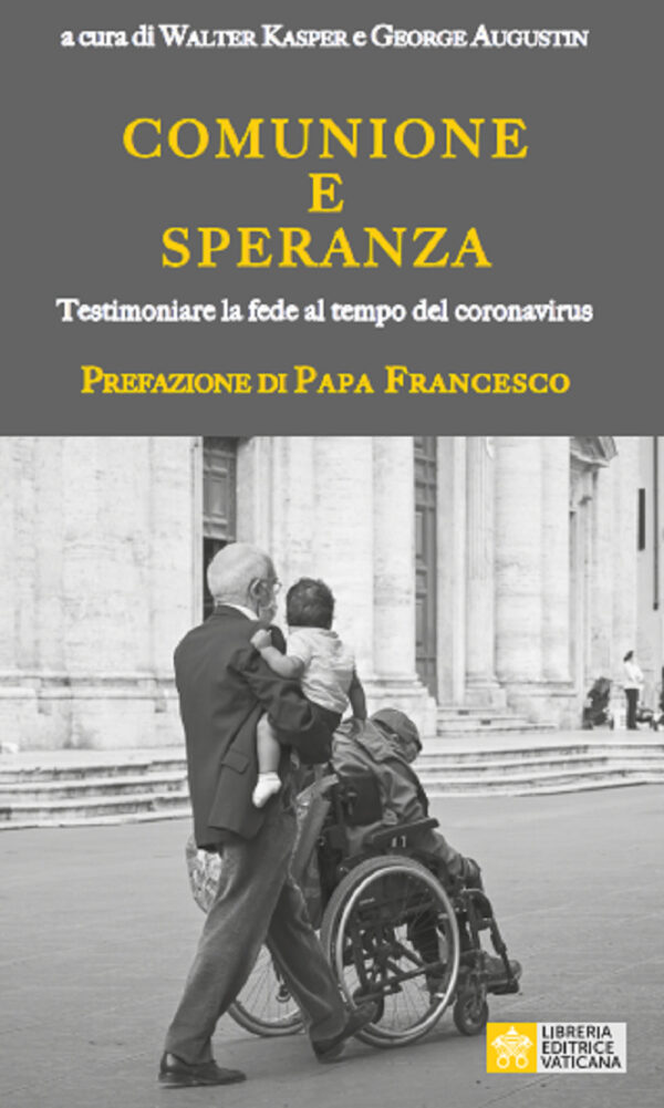 Libro Comunione e speranza. Testimoniare la fede al tempo del coronavirus di  - ean 9788826604565 - Libreria Editrice Vaticana