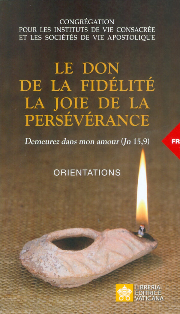Libro don de la fidélté. La joie de la persévérance. Orientations di  - ean 9788826604596 - Libreria Editrice Vaticana