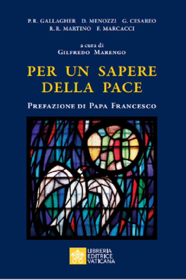 Libro Per un sapere della pace di  - ean 9788826604619 - Libreria Editrice Vaticana