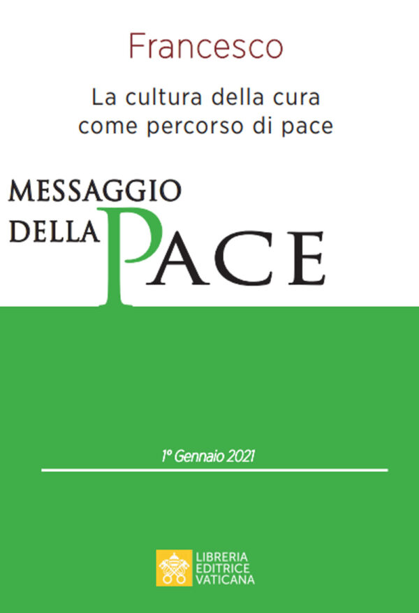 Libro Messaggio per la celebrazione della 54ª Giornata mondiale della pace. La cultura della cura come percorso di pace di Francesco (Jorge Mario Bergoglio) - ean 9788826605692 - Libreria Editrice Vaticana
