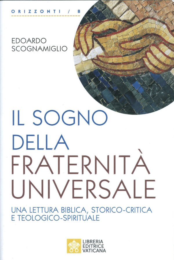 Libro sogno della fraternità universale. Una lettura biblica