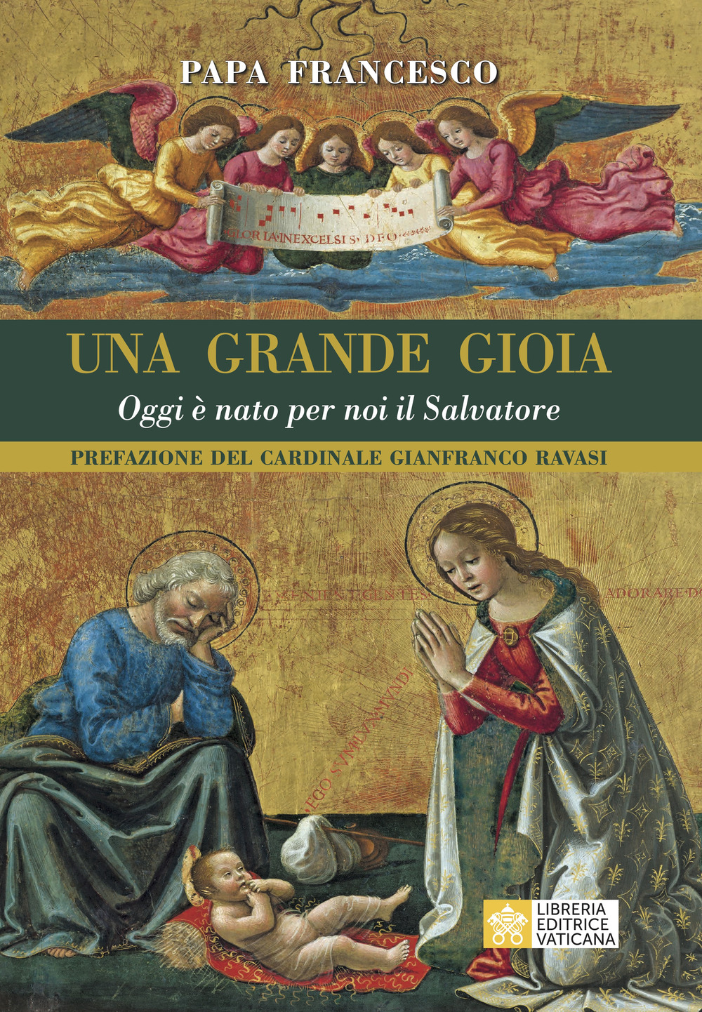 Libro grande gioia. Oggi è nato per noi il Salvatore di Francesco (Jorge Mario Bergoglio) - ean 9788826606507 - Libreria Editrice Vaticana