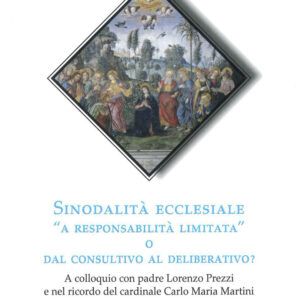 Libro Sinodalità ecclesiale «a responsabilità limitata» o dal consultivo al deliberativo? A colloquio con padre Lorenzo Prezzi e nel ricordo del cardinale Carlo Maria Martini di Francesco Coccopalmerio - ean 9788826606712 - Libreria Editrice Vaticana