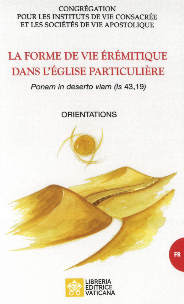 Libro forme de vie érémitique dans l'église particulière. «Ponam in deserto viam (is