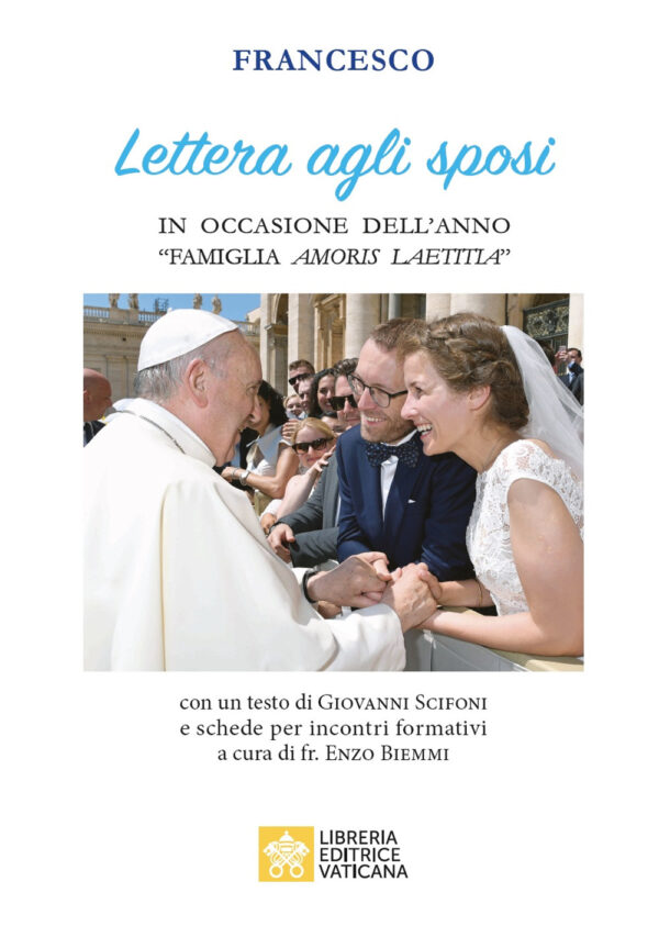 Libro Lettera agli sposi in occasione dell'anno «Famiglia amoris laetitia» di Francesco (Jorge Mario Bergoglio) - ean 9788826607047 - Libreria Editrice Vaticana
