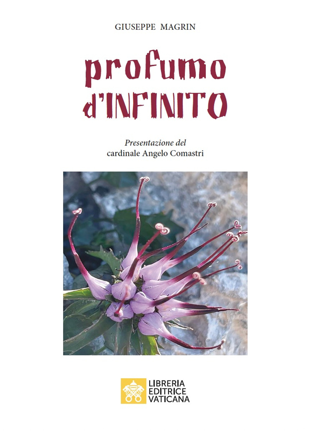 Libro Profumo d'infinito di Giuseppe Magrin - ean 9788826607085 - Libreria Editrice Vaticana