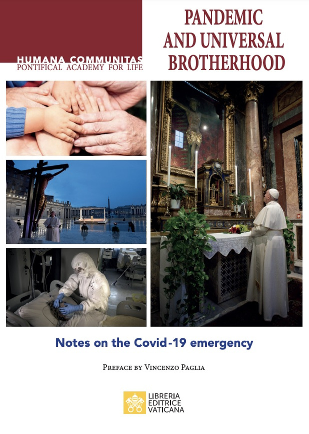 Libro Pandemic and universal brotherhood. Notes on the Covid-19 emergency di - ean 9788826607337 - Libreria Editrice Vaticana