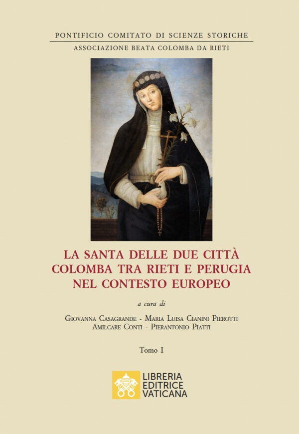 Libro santa delle due città Colomba tra Rieti e Perugia nel contesto europeo di  - ean 9788826607368 - Libreria Editrice Vaticana