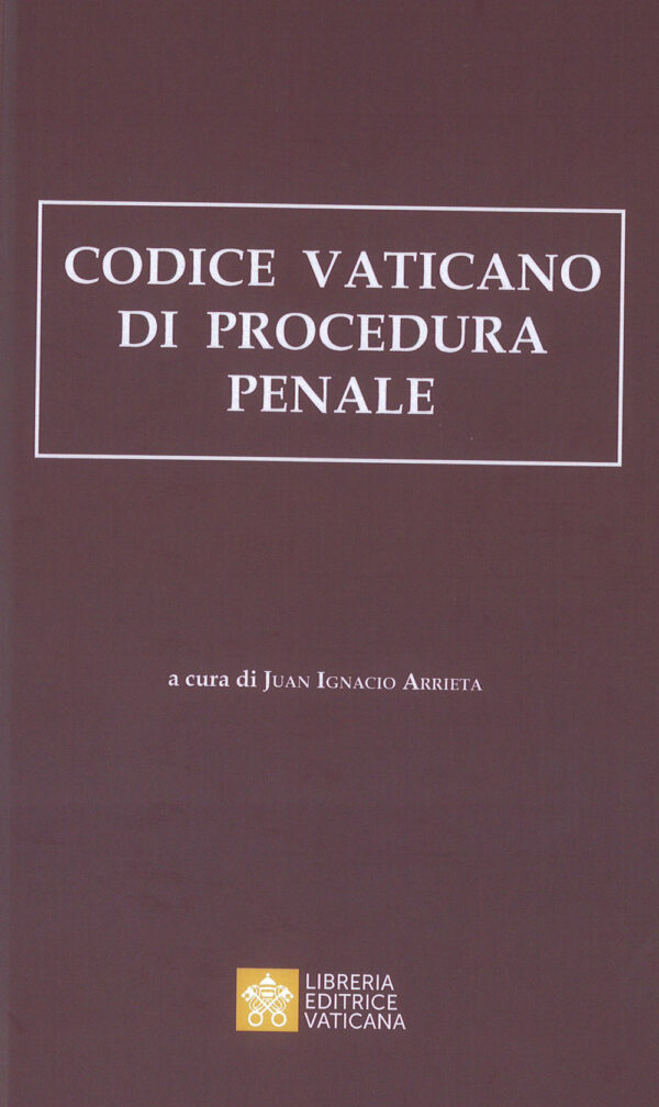 Libro Codice vaticano di procedura penale di Juan Ignacio Arrieta - ean 9788826607795 - Libreria Editrice Vaticana