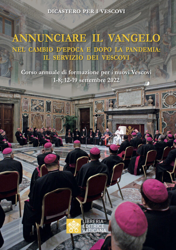 Libro Annunciare il vangelo. Nel cambio d'epoca e dopo la pandemia: il servizio dei vescovi di  - ean 9788826607870 - Libreria Editrice Vaticana
