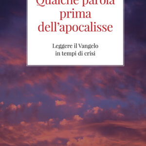 Libro Qualche parola prima dell'apocalisse. Leggere il Vangelo in tempi di crisi di Adrien Candiard - ean 9788826607900 - Libreria Editrice Vaticana