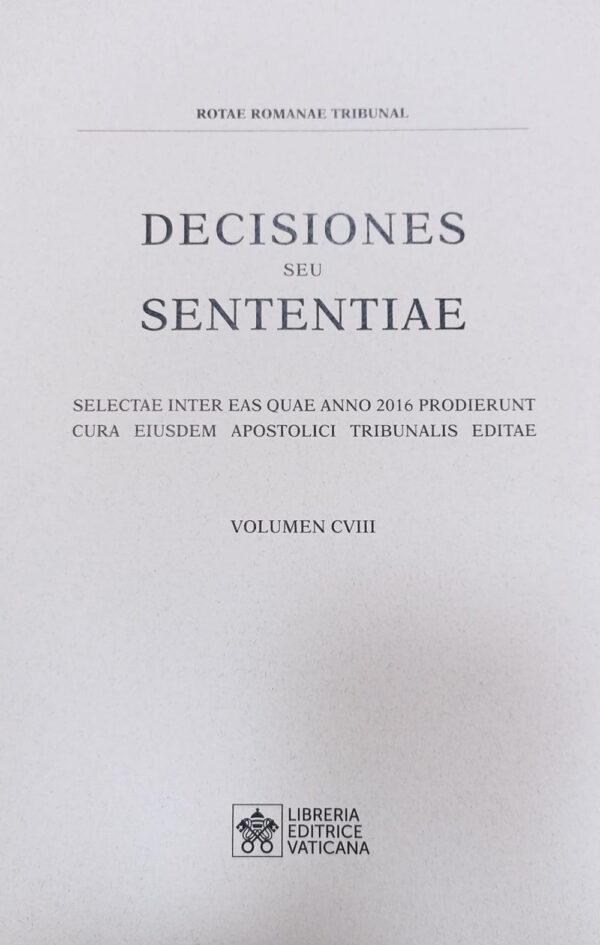 Libro Decisiones seu sententiae. Selectae inter eas quae anno 2016 prodierunt cura eiusdem apostolici tribunalis editae di  - ean 9788826607986 - Libreria Editrice Vaticana