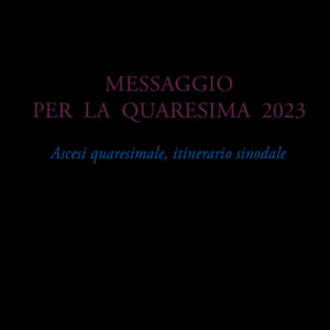 Libro Messaggio per la Quaresima 2023. Ascesi spirituale