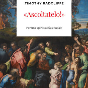 Libro «Ascoltatelo!». Per una spiritualità sinodale di Timothy Radcliffe - ean 9788826608570 - Libreria Editrice Vaticana