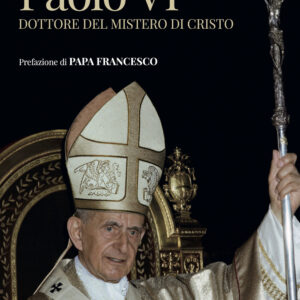 Libro Paolo VI. Dottore del Mistero di Cristo di Marcello Semeraro - ean 9788826608600 - Libreria Editrice Vaticana