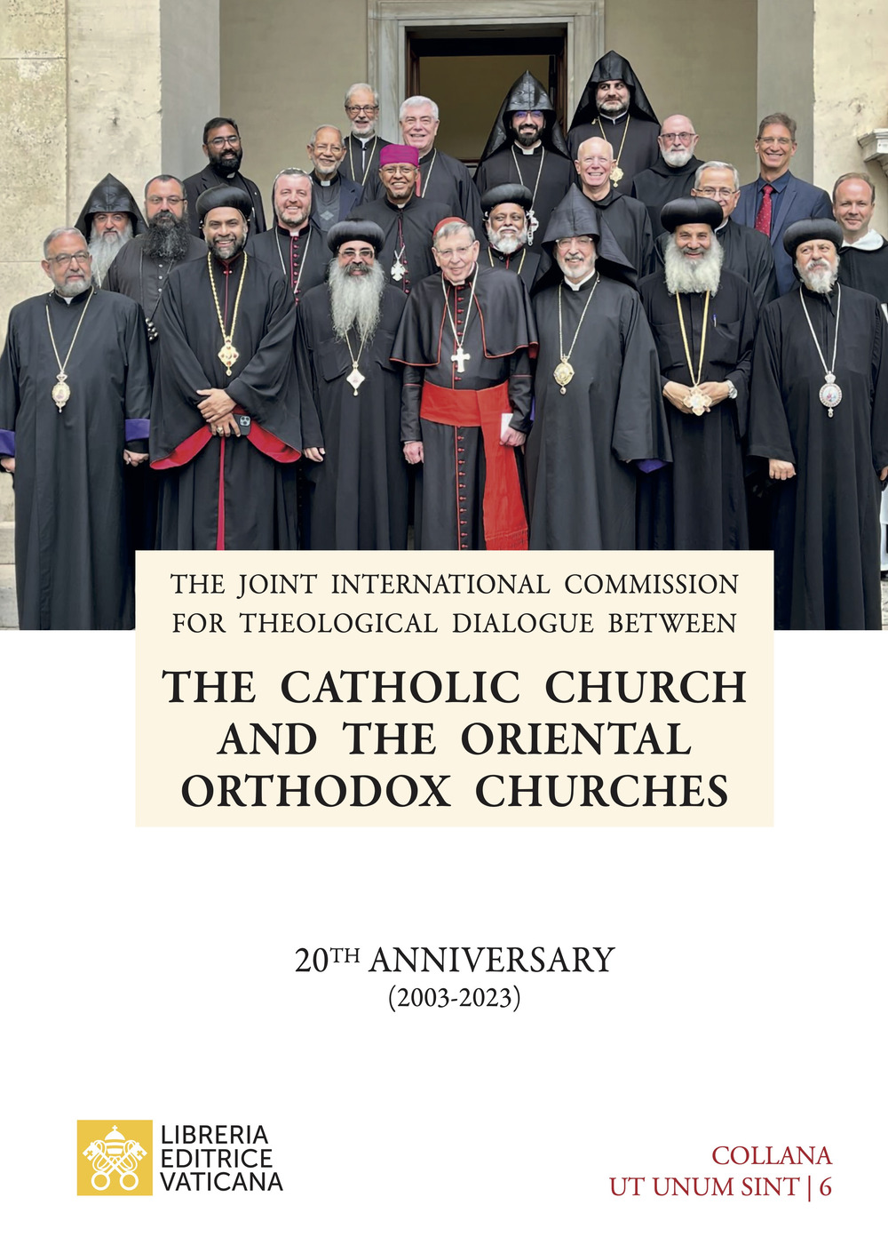Libro Catholic Church and the Oriental Orthodox Churches. 20TH anniversary (2003-2023) di - ean 9788826608778 - Libreria Editrice Vaticana