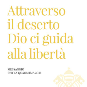 Libro Attraverso il deserto Dio ci guida alla libertà. Messaggio per la Quaresima 2024 di Francesco (Jorge Mario Bergoglio) - ean 9788826608792 - Libreria Editrice Vaticana
