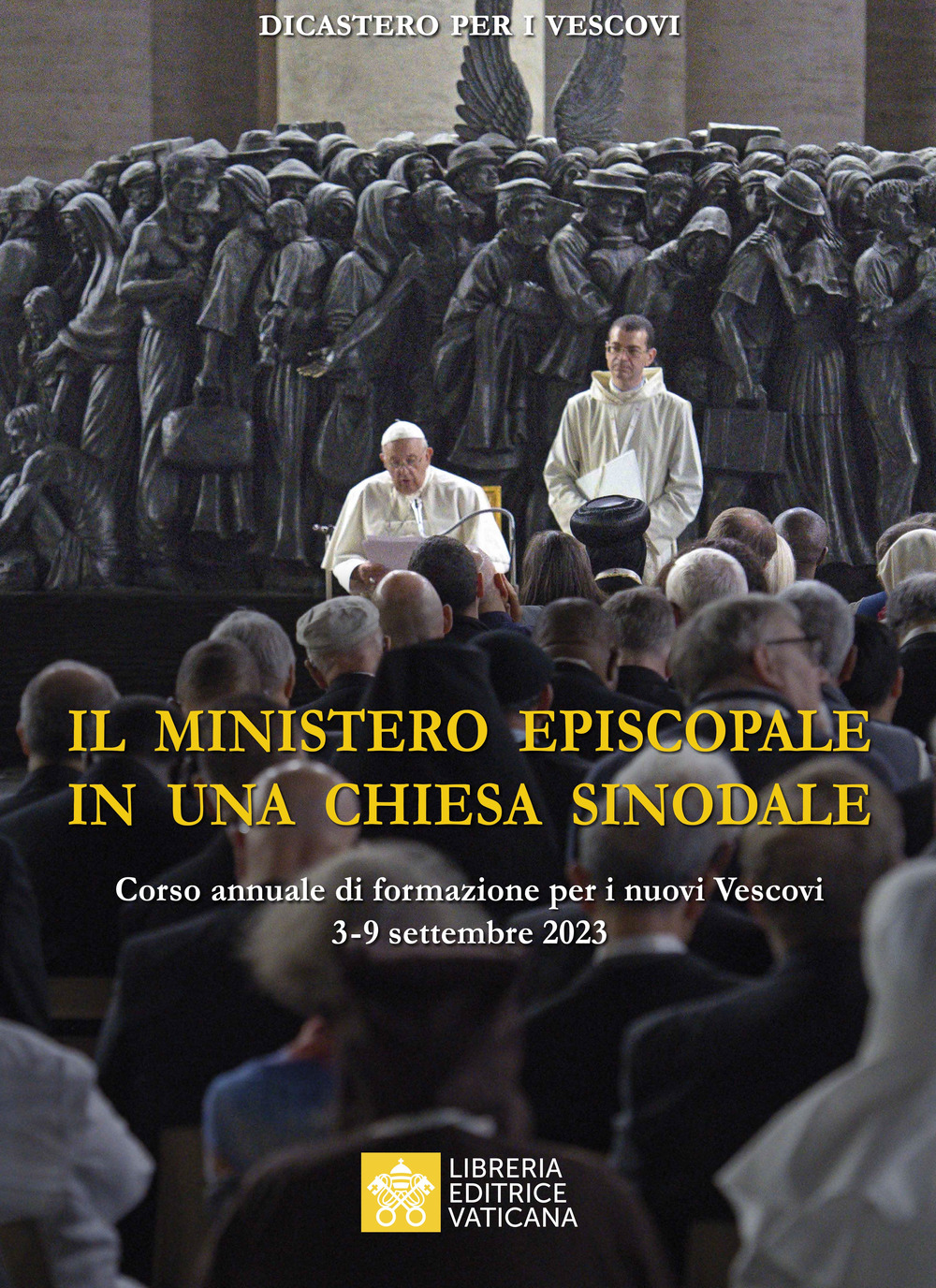 Libro ministero episcopale in una Chiesa sinodale. Corso annuale di formazione per i nuovi vescovi (3-9 settembre 2023) di - ean 9788826608815 - Libreria Editrice Vaticana