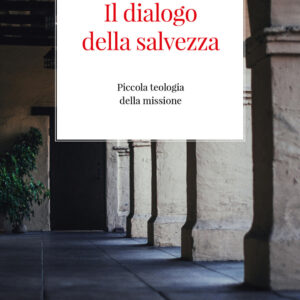 Libro dialogo della salvezza. Piccola teologia della missione di Jean-Marc Aveline - ean 9788826608846 - Libreria Editrice Vaticana