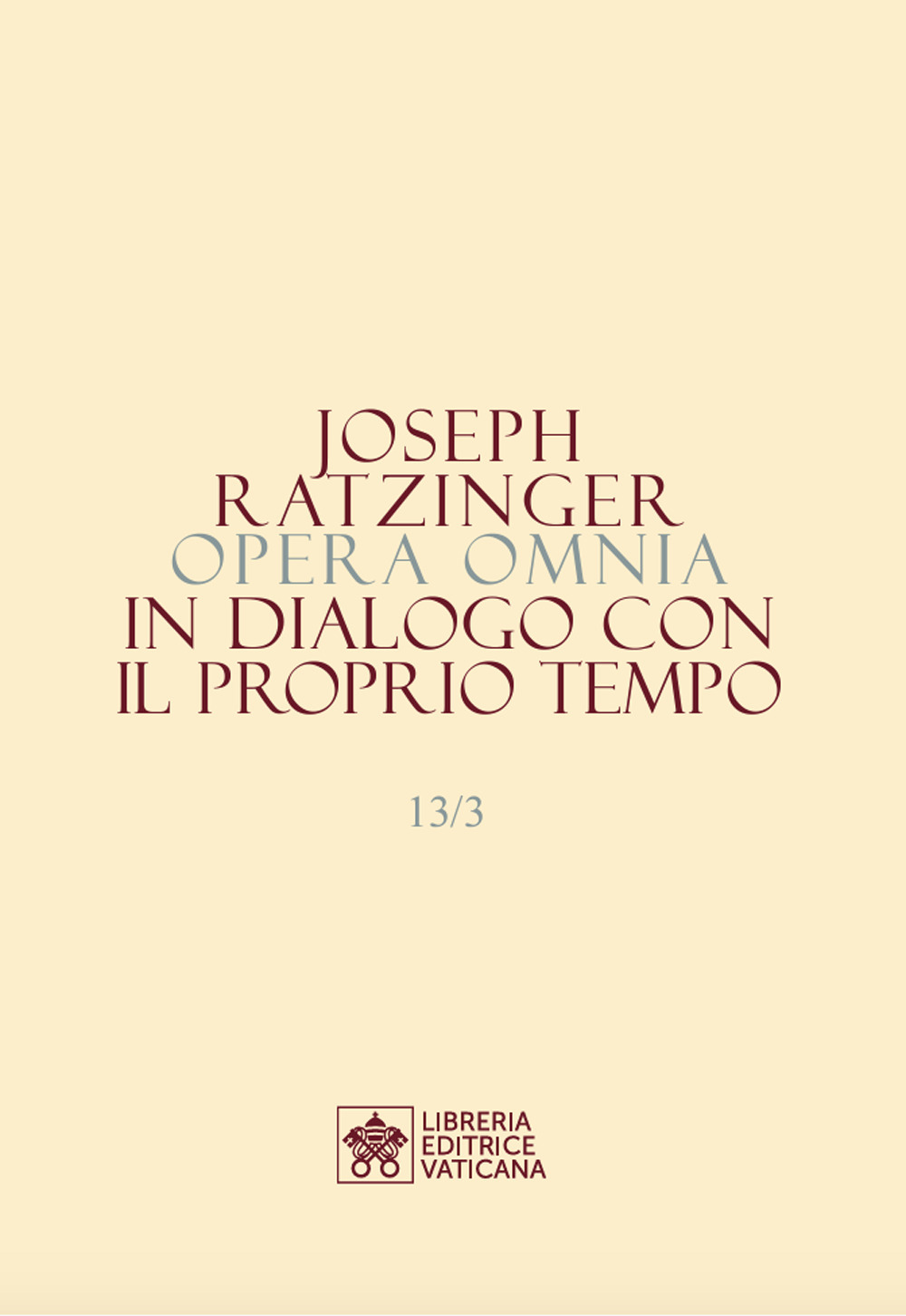 Libro Opera omnia di Joseph Ratzinger di Benedetto XVI (Joseph Ratzinger) - ean 9788826609201 - Libreria Editrice Vaticana