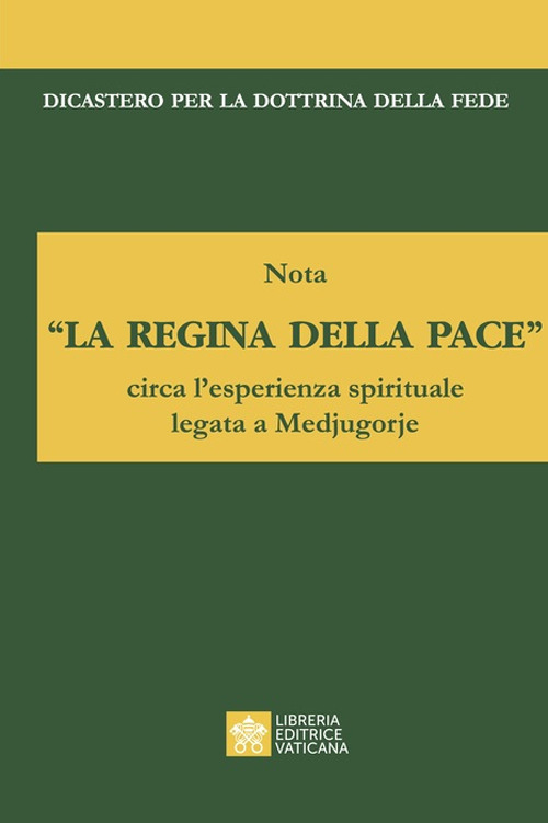 Libro regina della pace». Nota circa l'esperienza spirituale legata a Medjugorje di  - ean 9788826609355 - Libreria Editrice Vaticana