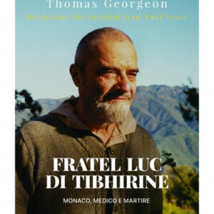 Libro Fratel Luc di Tibhirine. Monaco