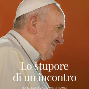 Libro stupore di un incontro. Il cristianesimo
